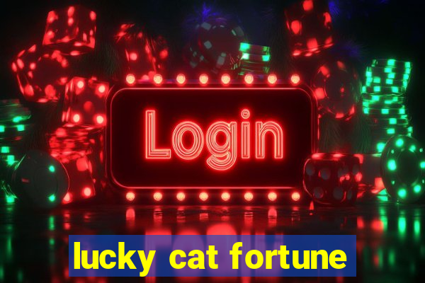 lucky cat fortune